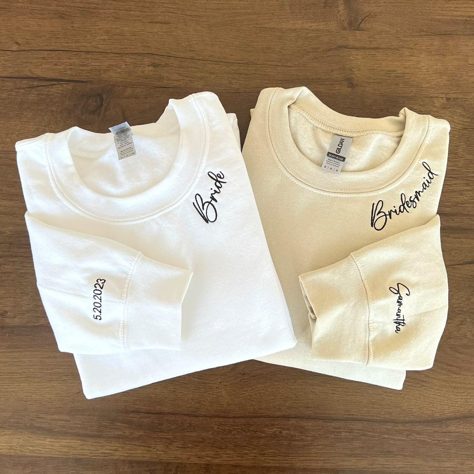 Custom Bridesmaid Bachelorette Date On Sleeve Embroidered Sweatshirt Hoodie