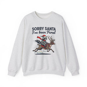 Sorry Santa I've Been Feral Christmas Crewneck Sweatshirt