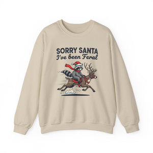 Sorry Santa I've Been Feral Christmas Crewneck Sweatshirt