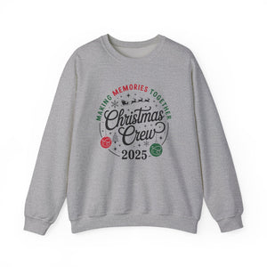 Christmas Crew Making Memories Together 2025 Christmas Crewneck Sweatshirt