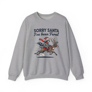 Sorry Santa I've Been Feral Christmas Crewneck Sweatshirt
