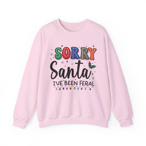 Sorry Santa I've Been Feral Christmas Crewneck Sweatshirt