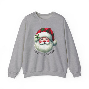 Stop Believin' Christmas Crewneck Sweatshirt