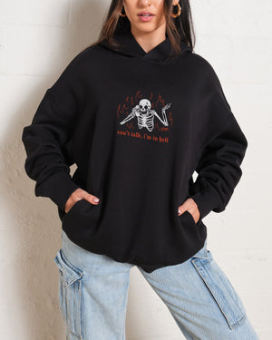 Can't Talk In Hell Hoodie