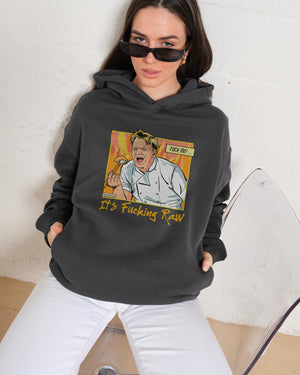 It's Raw! Hoodie