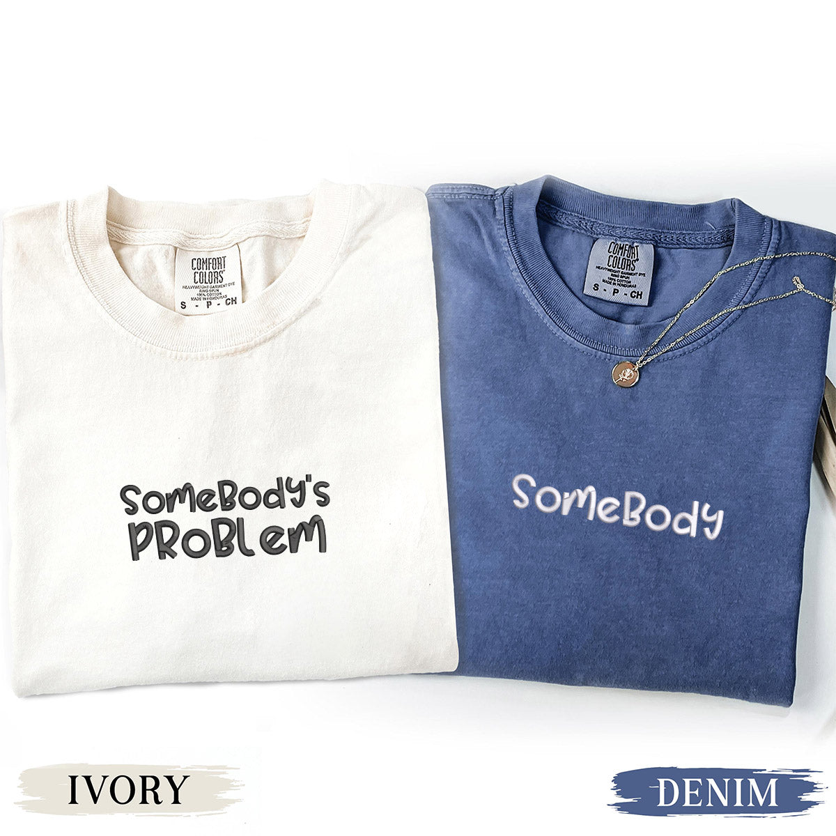 Custom Embroidered Somebody Somebody's Problem Matching T-shirts for Couples