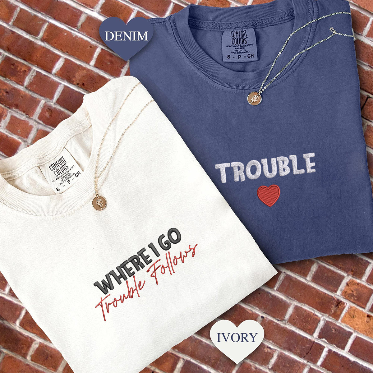 Custom Embroidered Where I Go Trouble Follows Matching T-shirts for Couples