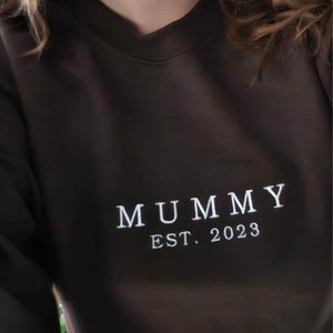 Custom Mummy with Est Year Embroidered Sweatshirt, New Mom Sweatshirt, Mother's Day Gift, Hoodie for Mom