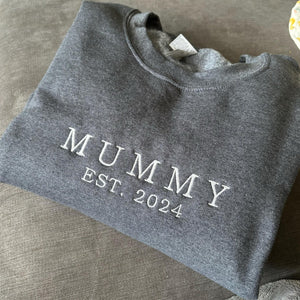 Custom Mummy with Est Year Embroidered Sweatshirt, New Mom Sweatshirt, Mother's Day Gift, Hoodie for Mom
