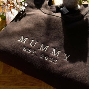 Custom Mummy with Est Year Embroidered Sweatshirt, New Mom Sweatshirt, Mother's Day Gift, Hoodie for Mom