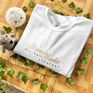 Mom Mode Embroidered Sweatshirt, Hardworking Mum Sweatshirt , Mother's Day Sweatshirt, Gift Ideas For Mums