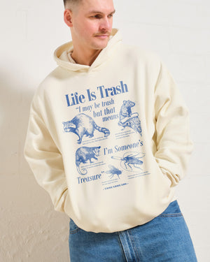 Life Is Trash Hoodie