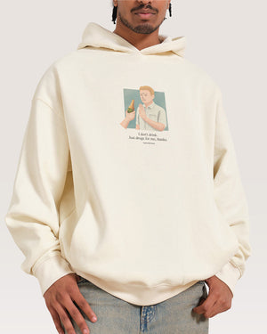 I Don't Drink Hoodie