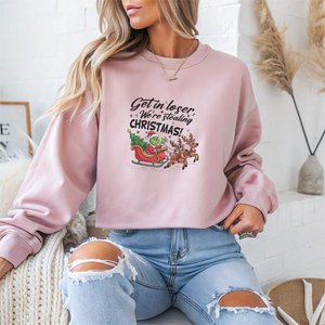 Get In Loser We Are Stealing Christmas Crewneck Sweatshirt