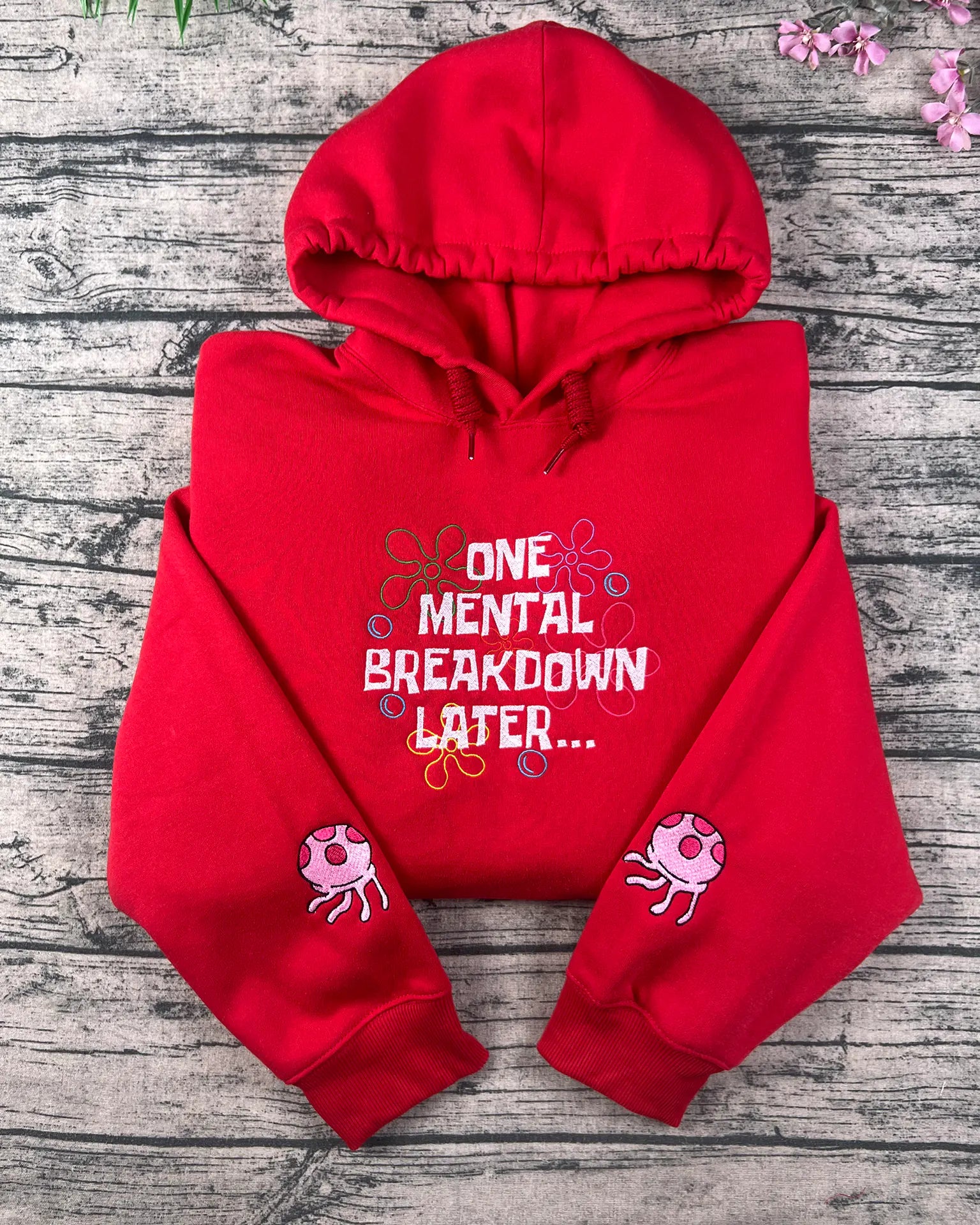 One Mental Breakdown Later Embroidered Sweatshirt